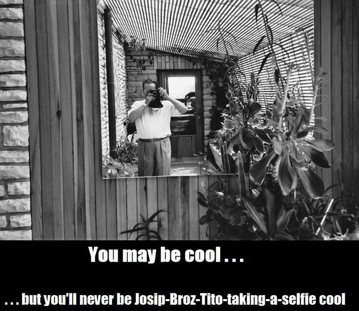 I Tito ima selfie!