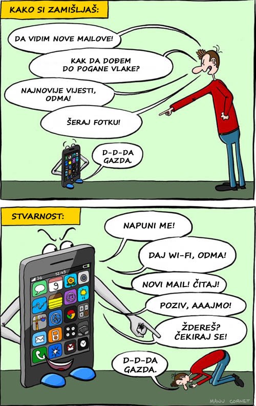 Ljudi, suočite se s istinom, mobiteli su vaši gospodari