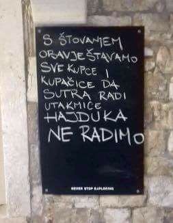 Zbog Hajdukove utakmice nisu radili pa su postavili natpis koji je nasmijao prolaznike: "Obavještavamo sve kupce i..."