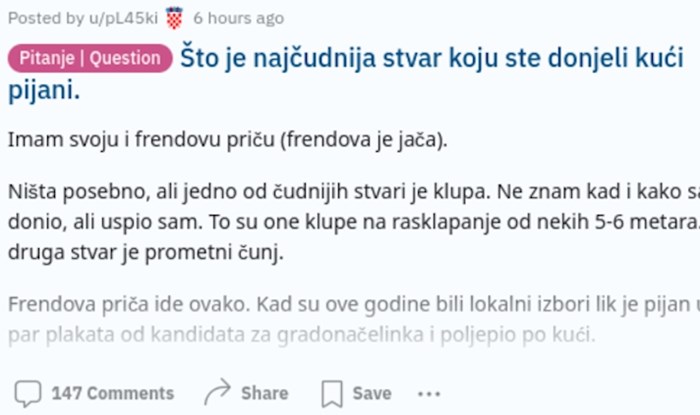 Ekipa na Redditu piše što je najluđa stvar koju su donijeli kući pijani. Morate vidjeti te priče