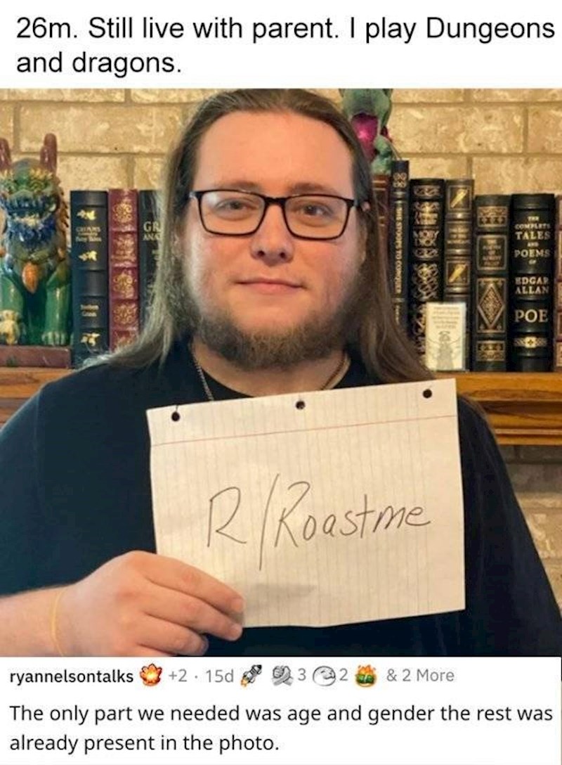 Imam 26 godina, živim s roditeljima i igram Dungeons and dragons