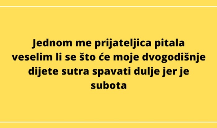 8 puta kad su roditelji dobili nevjerojatna pitanja od svojih prijatelja bez djece