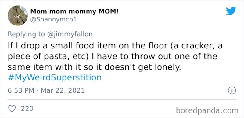 Ako mi padne komad hrane na pod (npr. kreker), moram baciti isti takav komad da ne bude usamljen