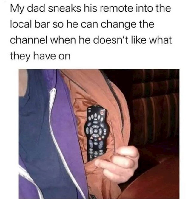 Tata nosi daljinski u kafić i mijenja programe ako mu se ne svidi ono što je na TV