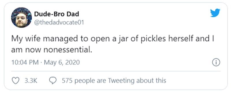 Moja supruga je uspjela sama otvoriti teglu krastavaca i ja sam sada u principu nebitan.