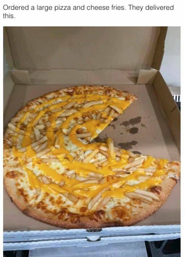 Velika pizza i pomfri sa sirom - ovo su joj dostavili