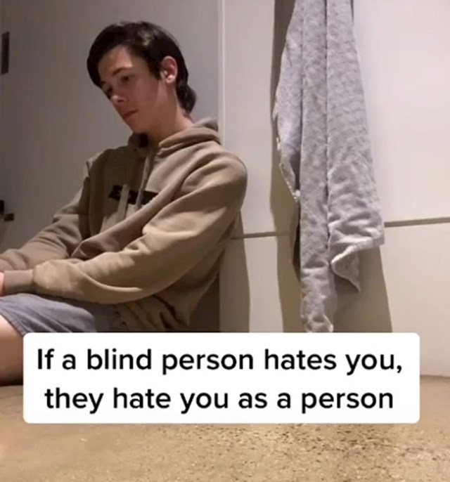 Ako te slijepa osoba mrzi - mrzi te kao osobu