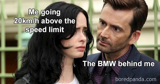 Ja dok vozim 20 km/h iznad ograničenja, BMW iza mene: