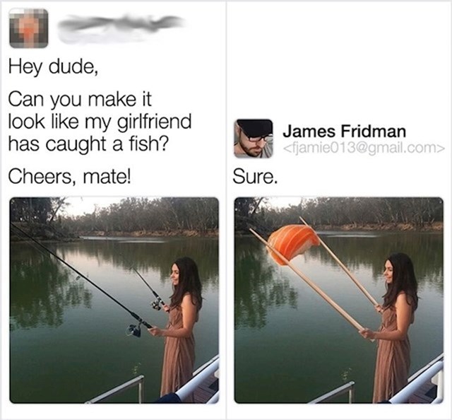 Možeš li napraviti da izgleda kao da je uhavtila ribu?