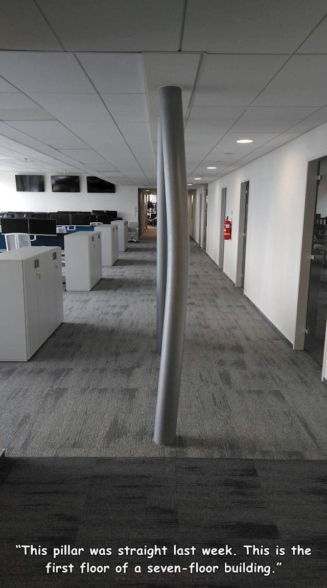 Ovaj stup je jučer bio ravan, ovo je prvi kat zgrade od sedam katova