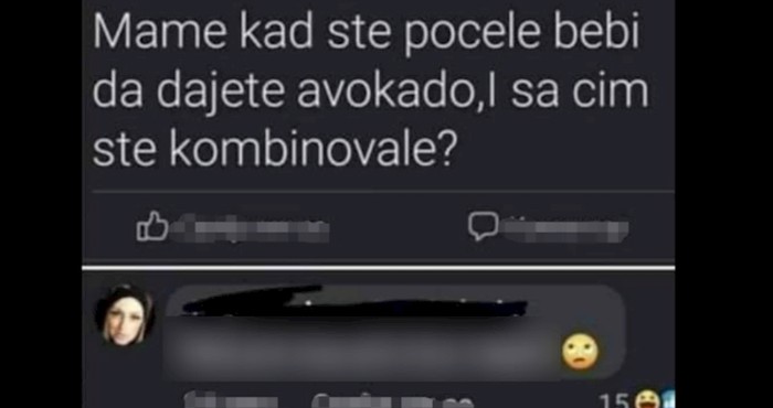 Odgovor ove mame na pitanje kad joj je dijete prvi put probalo avokado postao je hit