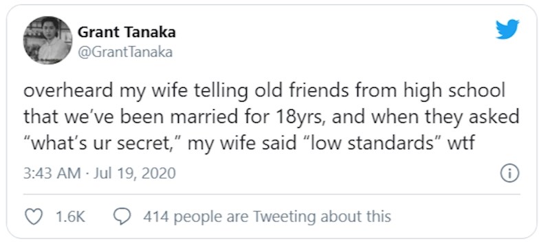 Slučajno sam čuo ženu kako govori prijateljicama iz srednje škole kako smo u braku 18 godina, a kada su je pitale koja je naša tajna, odgovorila je: niski standardi.. wtf