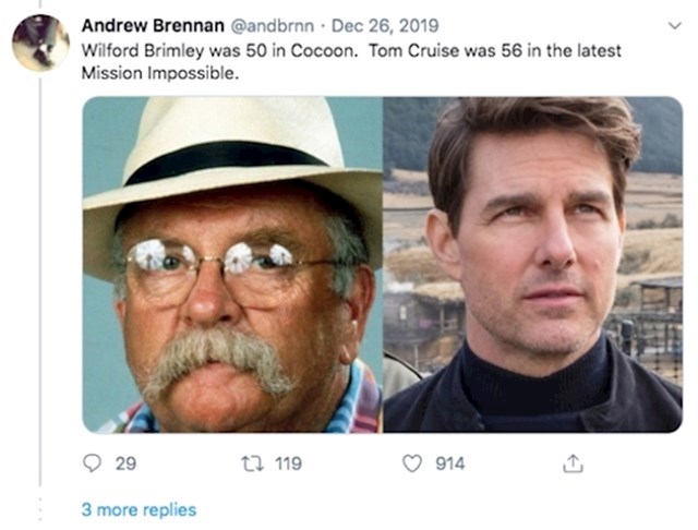 Wilford Brimley ima 50 godina u filmu Coccoon (na slici), a Tom Crusie 56 u najnovijem Mission Impossible