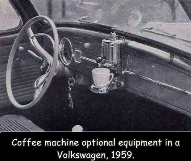 VW automobili pedesetih godina su imali ugrađen aparat za kavu