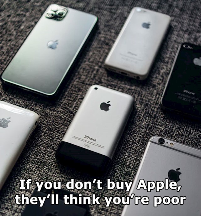 Apple - ako ne kupuješ Apple, mislit će da si siromašan