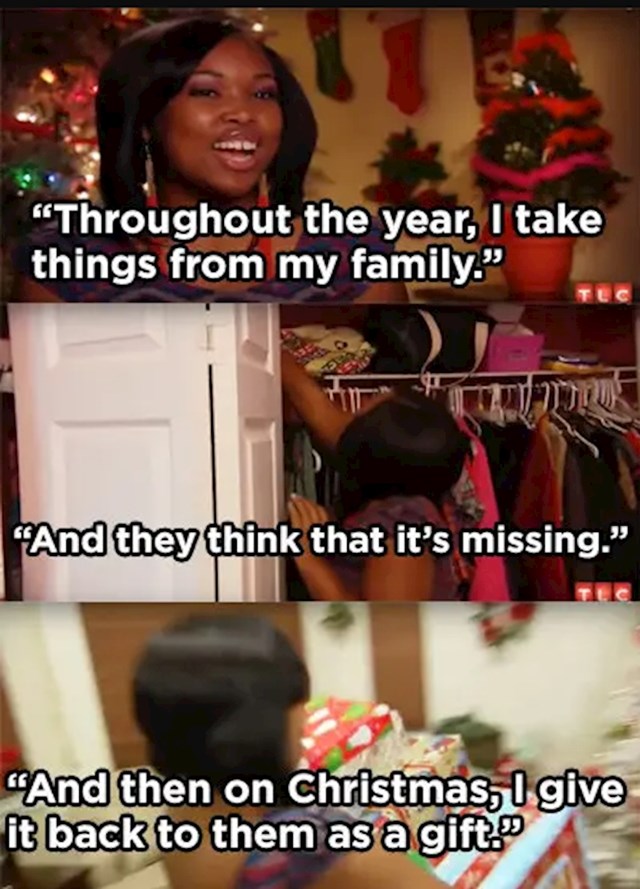 Ona kroz godinu krade stvari od svoje obitelji, i onda kad oni zaborave na to, pokloni im za Božić njihove stvari