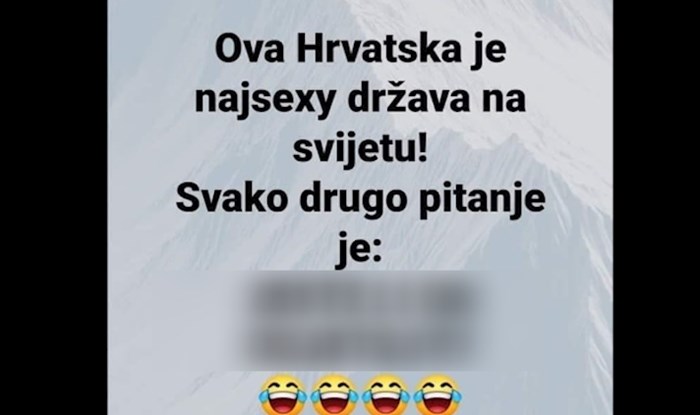 Viralni vic kruži Facebookom: Znate zašto je Hrvatska trenutno najseksi na svijetu?