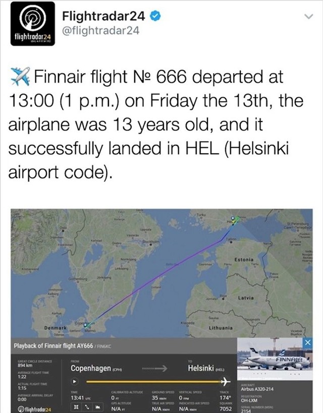 14. Let broj 666 poletio je u 13 sati na petak trinaesti, a avion je bio 13 godina star i uspješno je sletio u HEL (Pakao) - oznaka za aerodrom u Helsinkiju