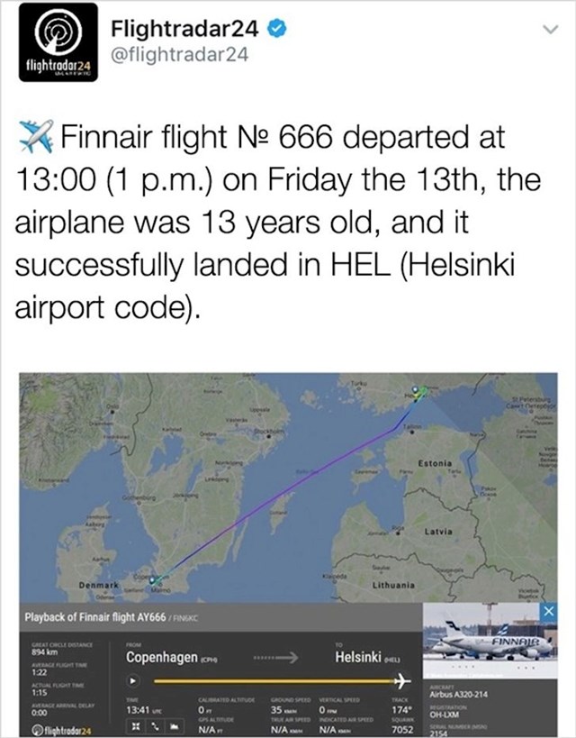 14. Let broj 666 poletio je u 13 sati na petak trinaesti, a avion je bio 13 godina star i uspješno je sletio u HEL (Pakao) - oznaka za aerodrom u Helsinkiju