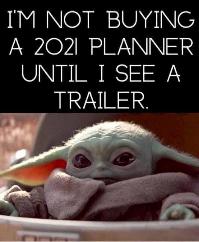 Ne kupujem planer za 2021. godinu dok ne vidim trailer