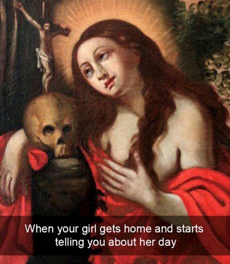 Kad ti žena dođe kući i počne pričati o svom danu