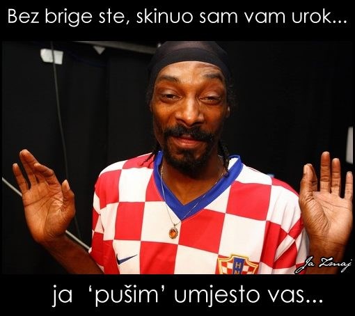 Ja "pušim" umjesto vas...