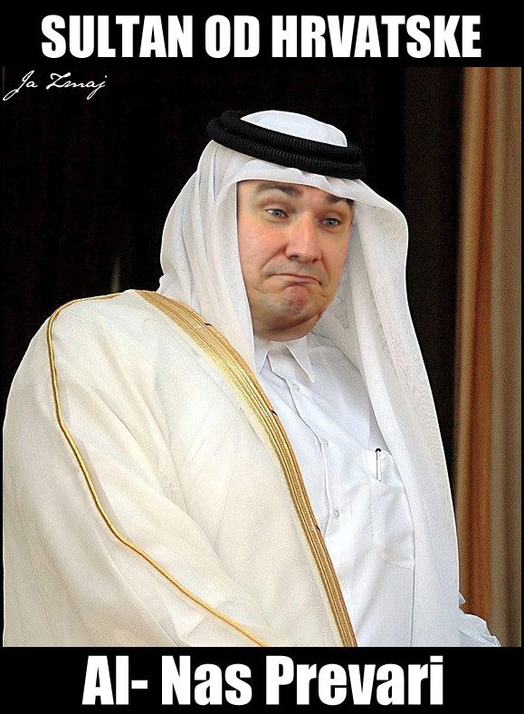 Arapi možda imaju naftu, al Hrvatska ima budala ko blata