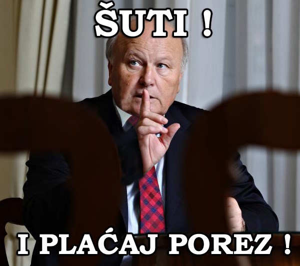 Šuti i plaćaj porez!