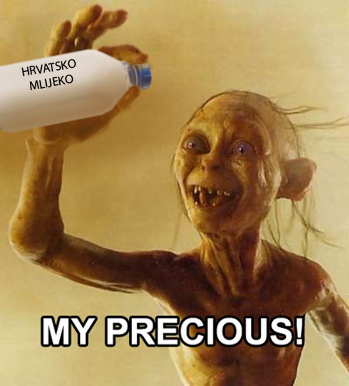 Hrvatsko mlijeko - My Precious!