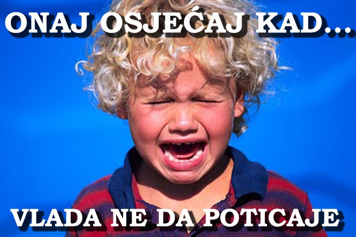 Onaj osjećaj kad Vlada ne da poticaje