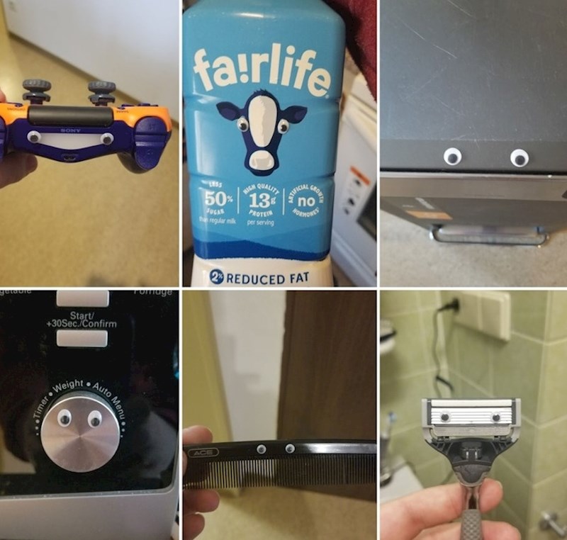 "Muž je imao loš dan na poslu, pa sam zalijepila ove plastične oči na predmete po kući da ga malo oraspoložim"