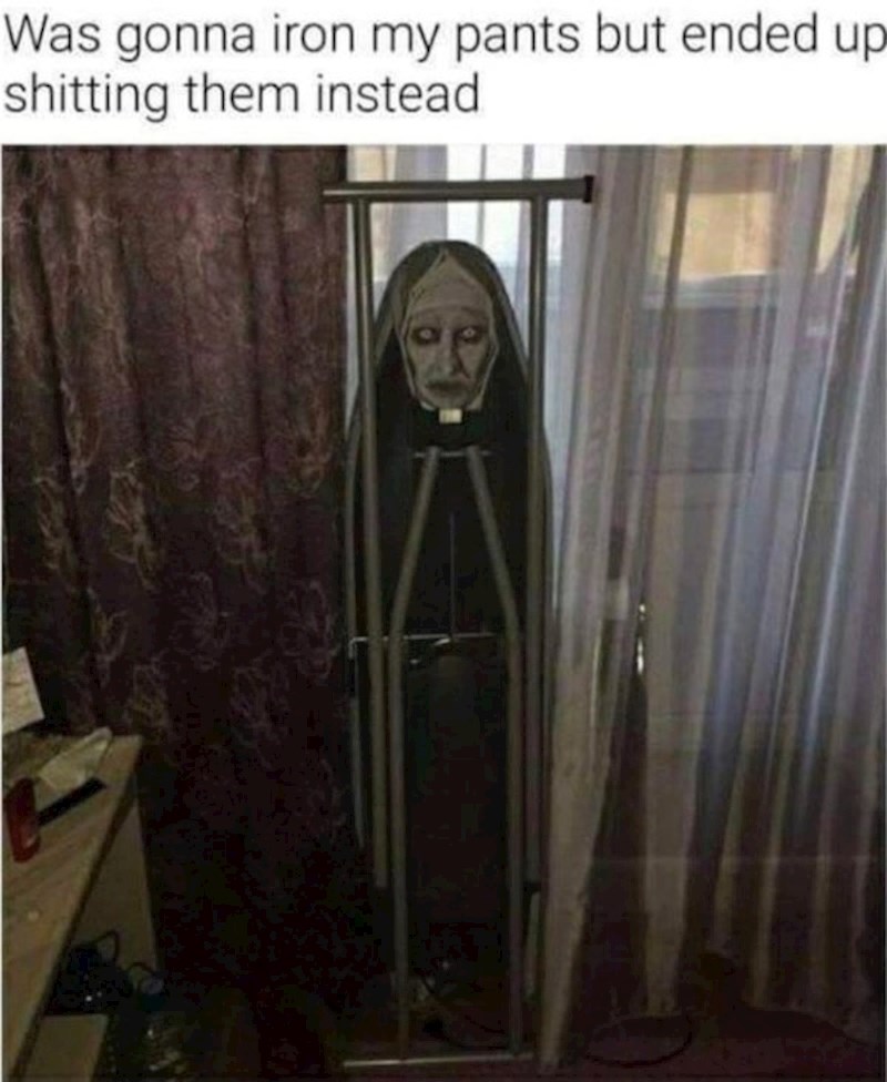 Htio sam izglačati hlače, umjesto toga sam se skoro pokakao u njih...