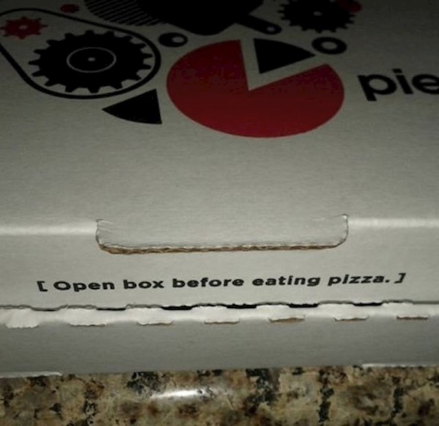 "Otvoriti kutiju prije jedenja pizze"