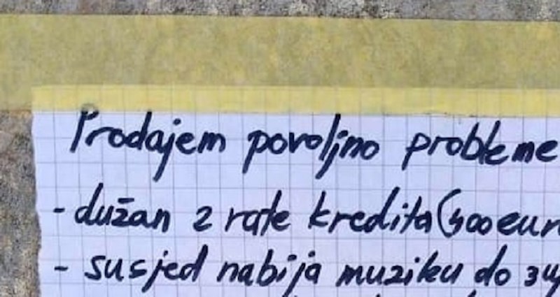 Netko je objavio oglas u kojem prodaje svoje probleme, da nije tužno bilo bi smiješno