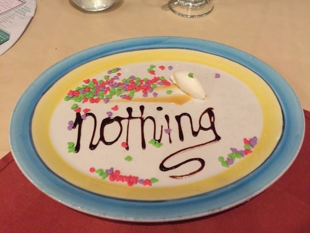 "Nakon večere na kruzeru, rekao sam da ne želim ništa za desert. I dobio sam ništa (nothing)"