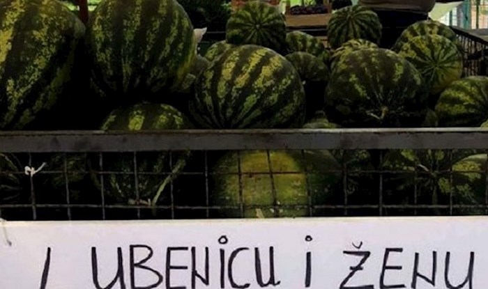 Morate vidjeti ovaj natpis o kupnji lubenice na jednoj tržnici