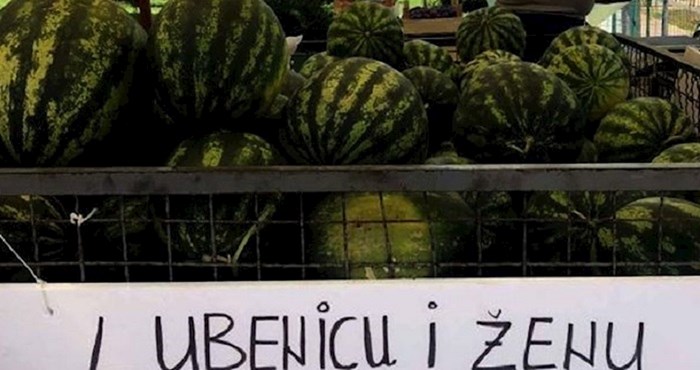 Morate vidjeti ovaj natpis o kupnji lubenice na jednoj tržnici