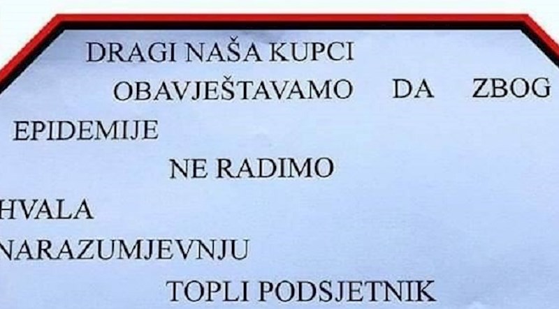 Kupci nisu mogli vjerovati kako su u ovom dućanu napisali obavijest o radnom vremenu