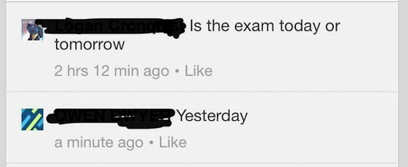 "Je li ispit danas ili sutra?". Bio je jučer