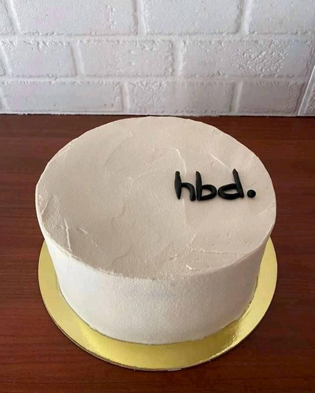 hbd = happy birthday. (sretan rođendan) :D