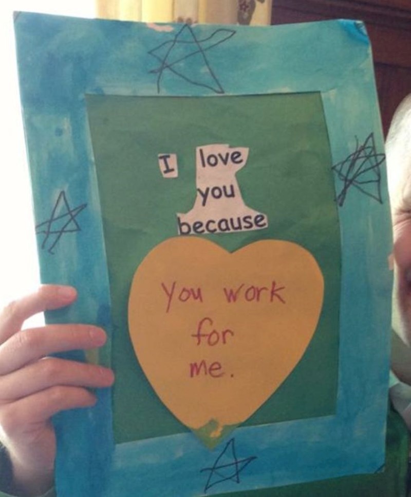 "Volim te jer radiš kako bi ja imao"