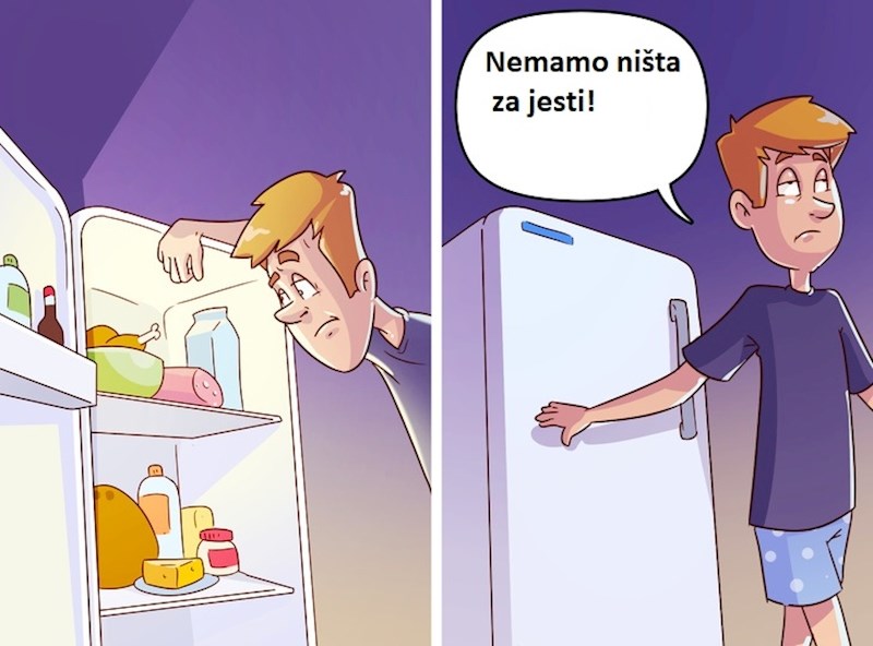 Otvaramo i zatvaramo hladnjak, kao da će se svaki puta nešto novo pojaviti