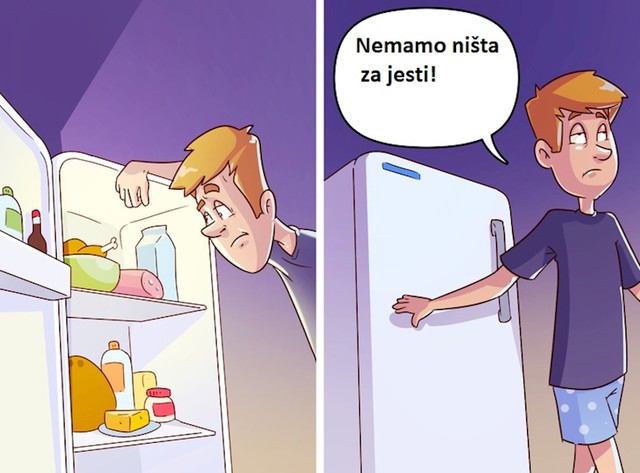 Otvaramo i zatvaramo hladnjak, kao da će se svaki puta nešto novo pojaviti