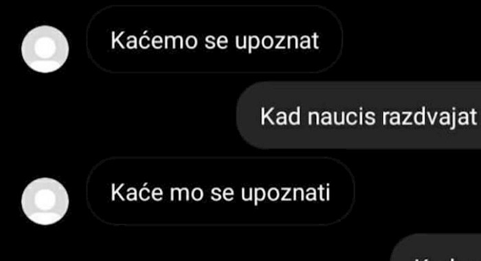 Dosađivao joj je nepismeni lik, ona mu brutalno spustila