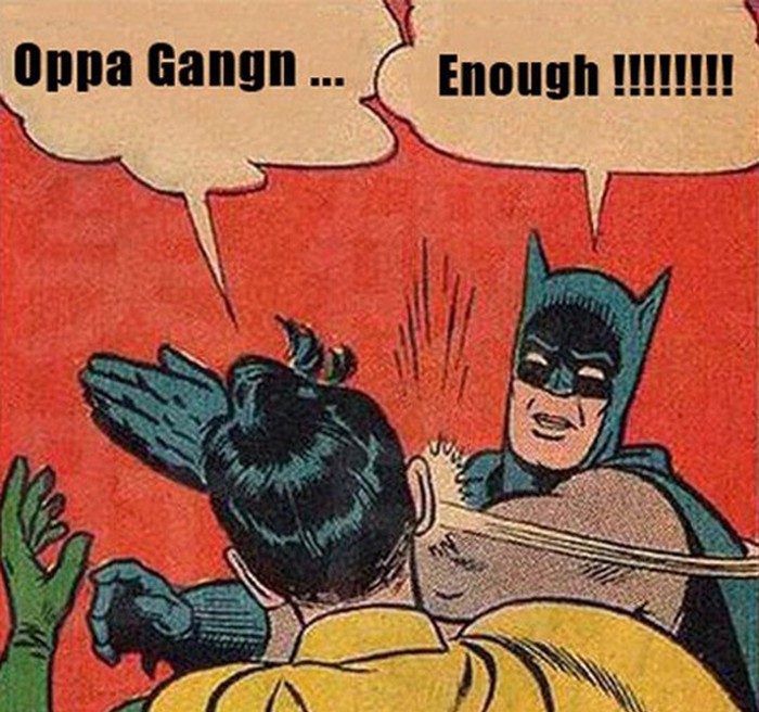 ENOUGH !!!!!!!! GANGNAM SLAP !