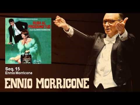Ennio Morricone - Seq. 15 - Ruba Al Prossimo Tuo (1968)