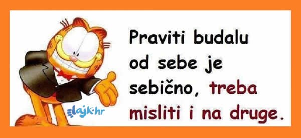 Nitko ne voli sebičnjake!