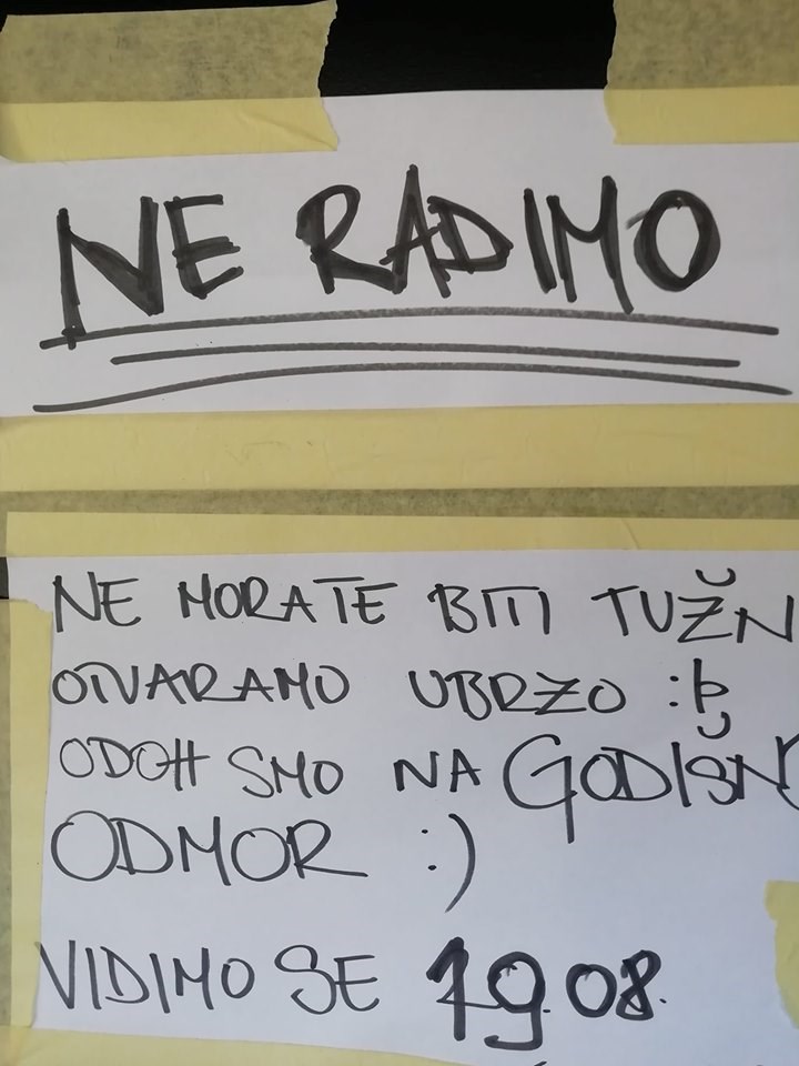 Vlasnici radnje su porukom tješili mušterije, prije otvorenja su morali obaviti nešto važno