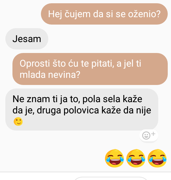 Čuo je da mu se stari prijatelj oženio, a kad je dobio odgovor na pitanje o mladoj, puknuo je od smijeha