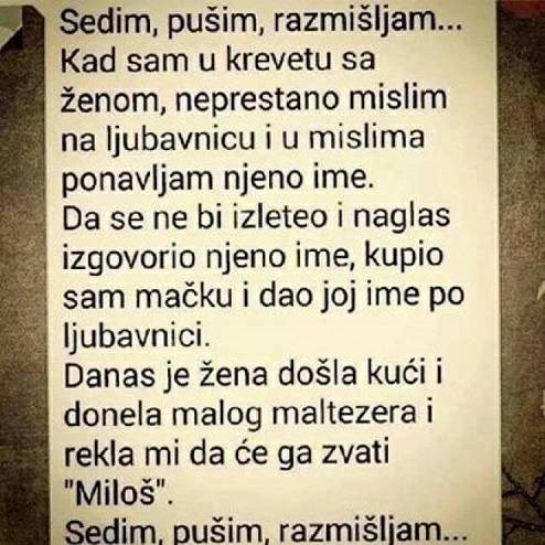 Muškarac je sjedio, razmišljao o ženi i imenu za ljubimca, a onda se sjetio nečega što ga je uznemirilo